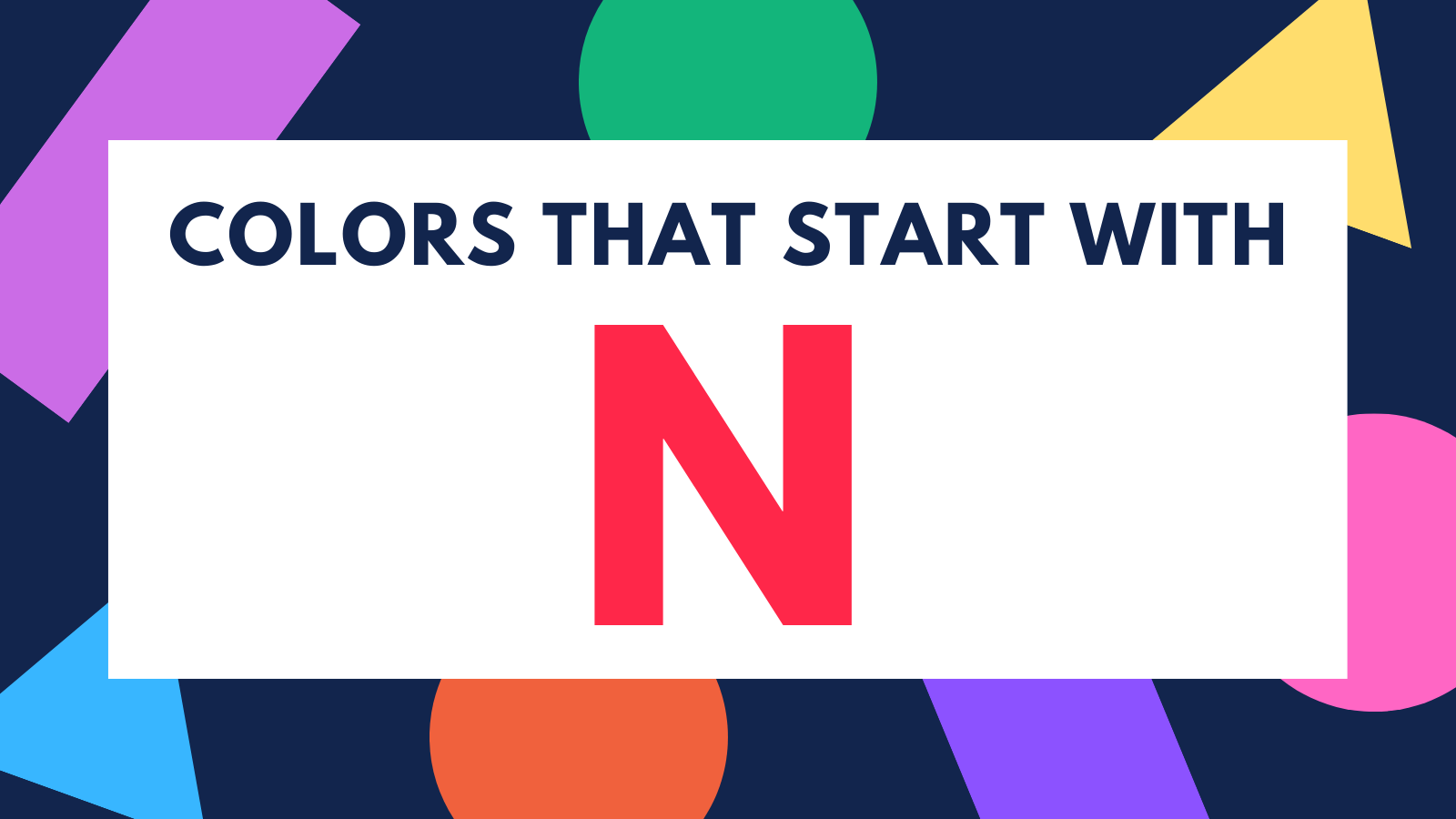 122 Colors That Start With N Names Hex RGB CMYK Color Meanings
