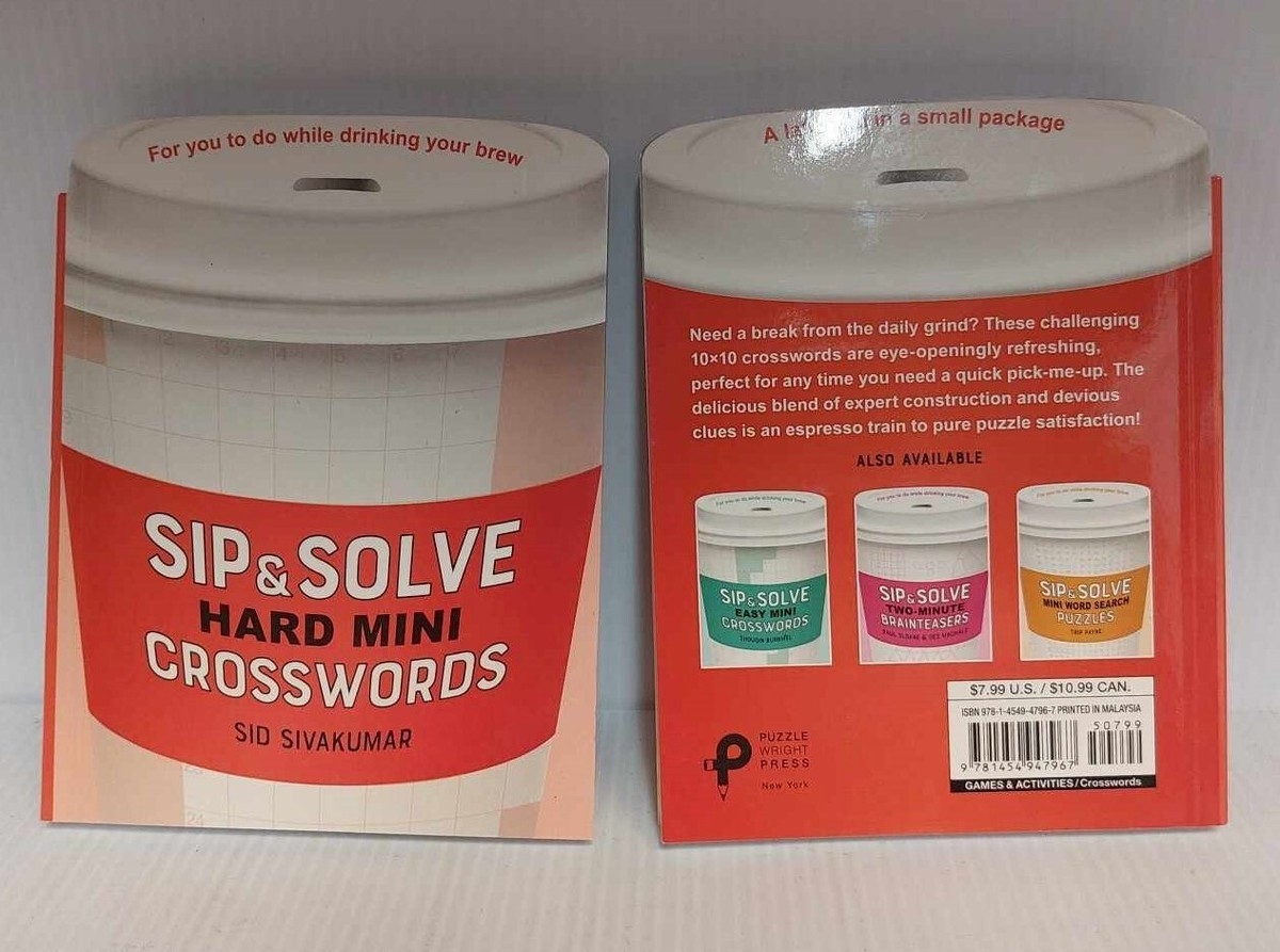 2 Books Sip Solve Hard Mini Crosswords 10 10 By Sid Sivakumar Paperback 9781454947967 EBay
