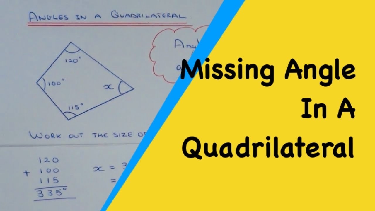 Angles In A Quadrilateral Add Up To 360 Degrees Angles In 4 Sided Shapes YouTube Angles In A Quadrilateral Add Up To 360 Degrees Angles In 4 Sided Shapes YouTube