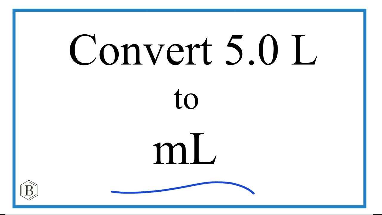 Convert 5 0 L To ML 5 Liters To Milliliters YouTube Convert 5 0 L To ML 5 Liters To Milliliters YouTube