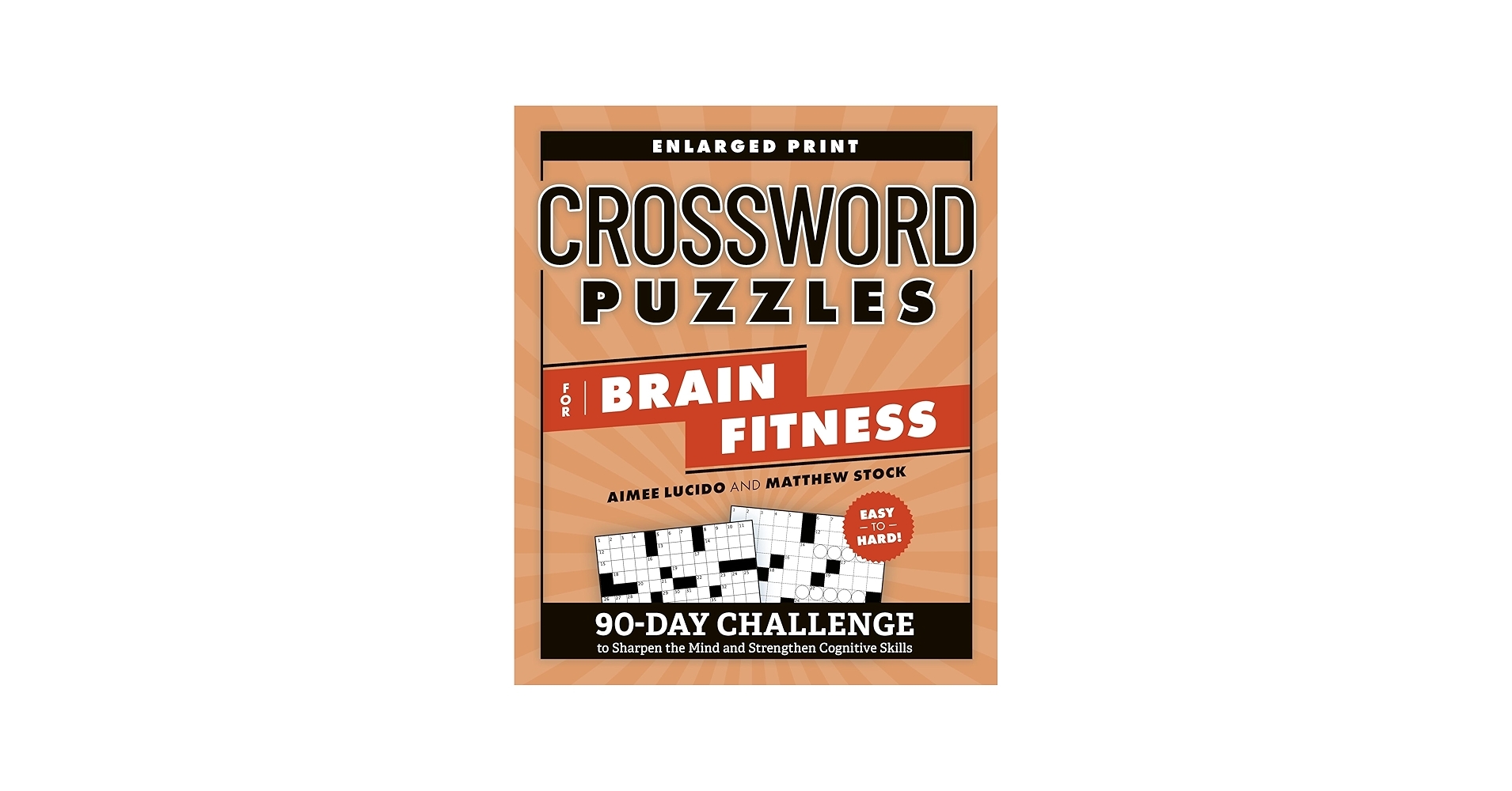 Crossword Puzzles For Brain Fitness 90 Day Challenge To Sharpen The Mind And Strengthen Cognitive Skills Brain Fitness Puzzle Games Lucido Aimee Stock Matthew 9780593689806 Amazon Books Crossword Puzzles For Brain Fitness 90 Day Challenge To Sharpen The Mind And Strengthen Cognitive Skills Brain Fitness Puzzle Games Lucido Aimee Stock Matthew 9780593689806 Amazon Books