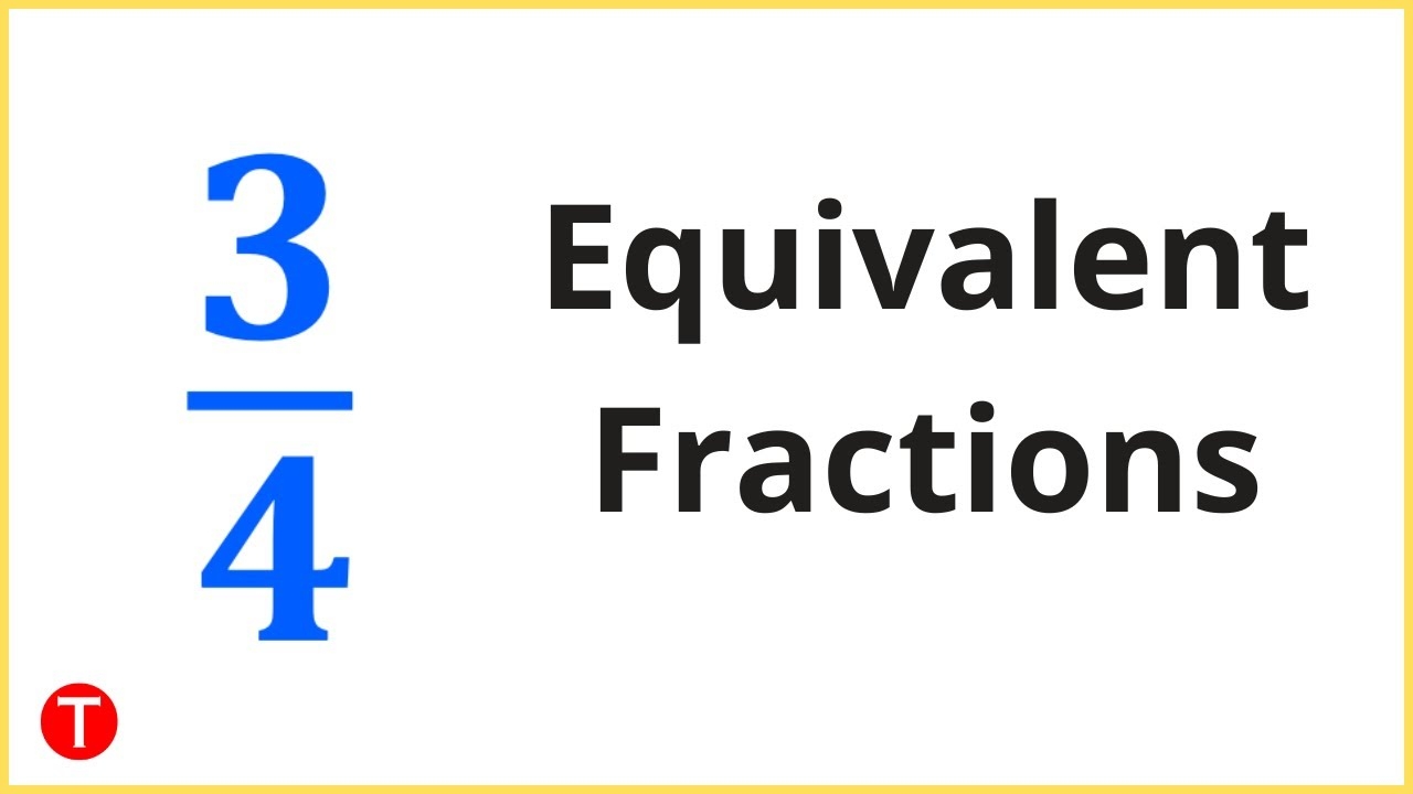 Equivalent Fractions Of 3 4 YouTube Equivalent Fractions Of 3 4 YouTube