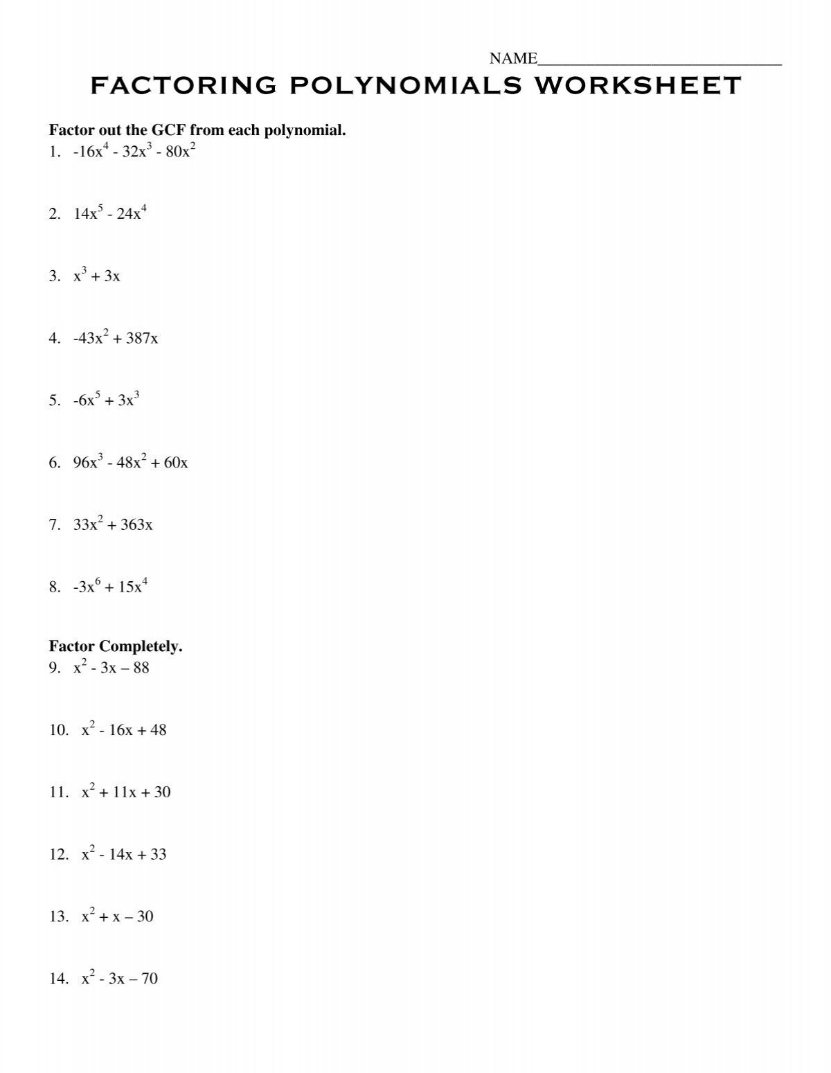 FACTORING POLYNOMIALS WORKSHEET FACTORING POLYNOMIALS WORKSHEET
