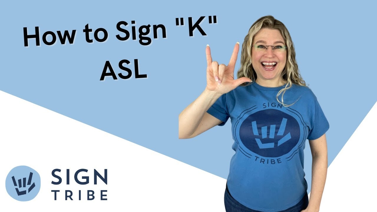 LETTER K In American Sign Language Sign Tribe Academy ASL Courses YouTube LETTER K In American Sign Language Sign Tribe Academy ASL Courses YouTube