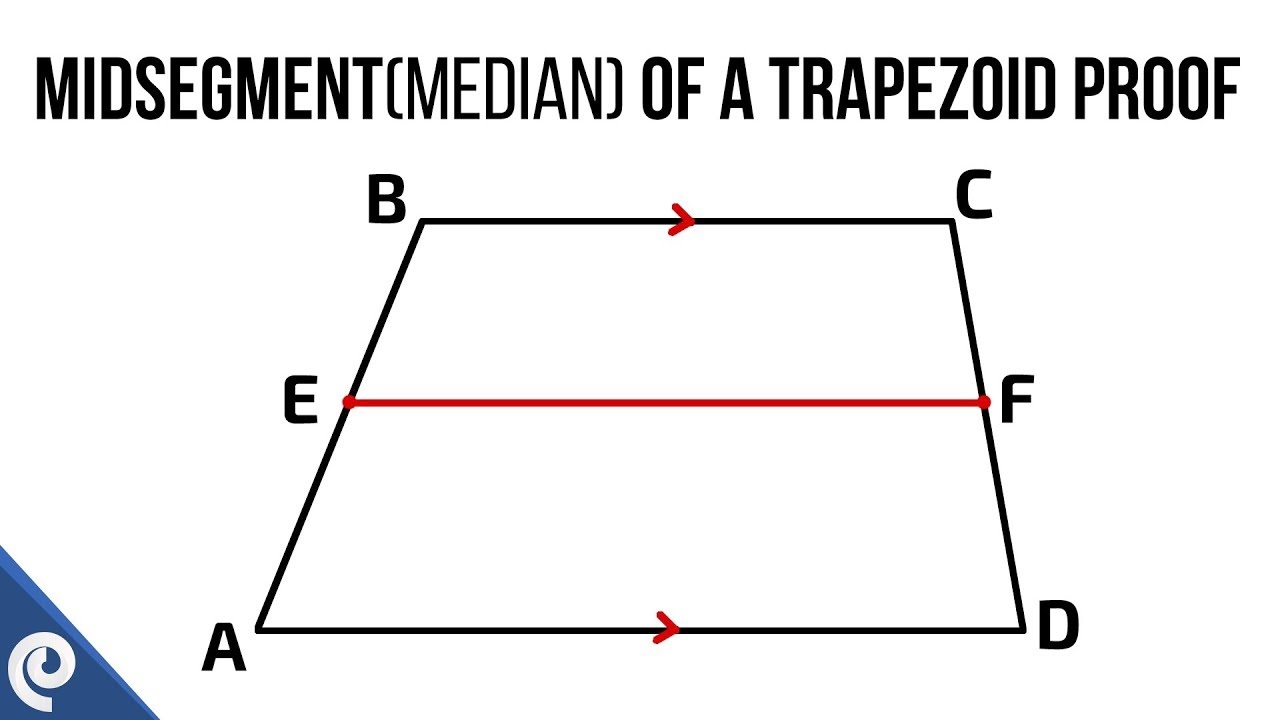 Midsegment median Of A Trapezoid Proof YouTube