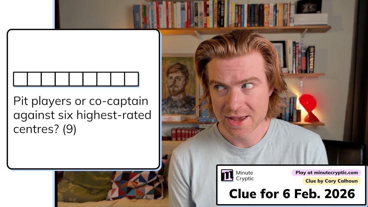 Minute Cryptic Clue 591 Pit Players Or Co captain Against Six Highest rated Centres 9 YouTube