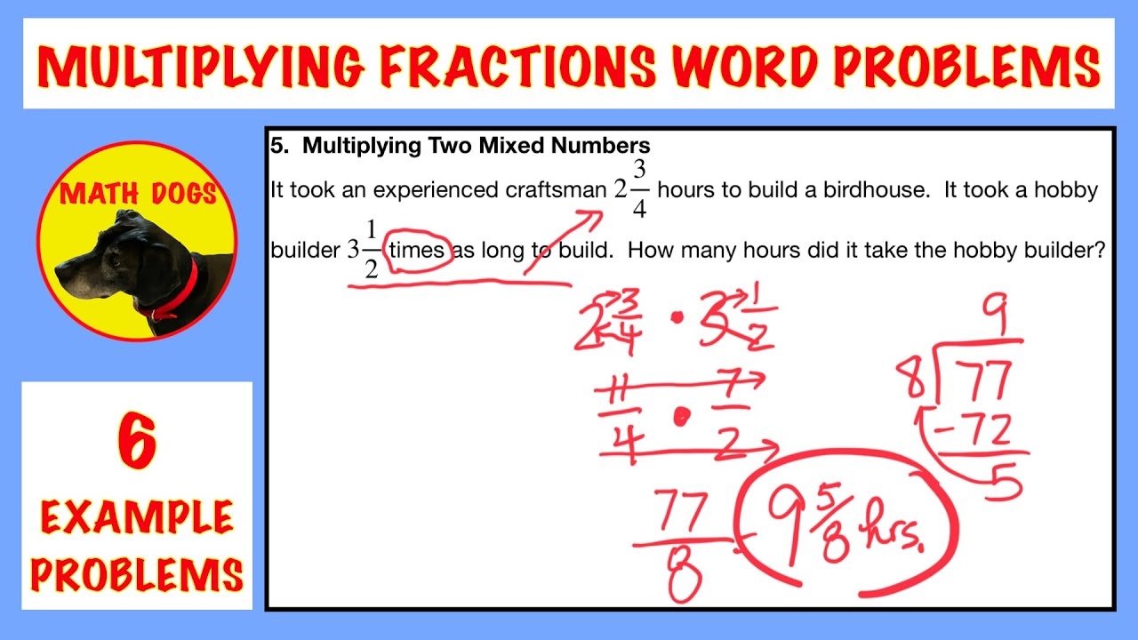 Multiplying Fractions Word Problems 6 EXAMPLES YouTube