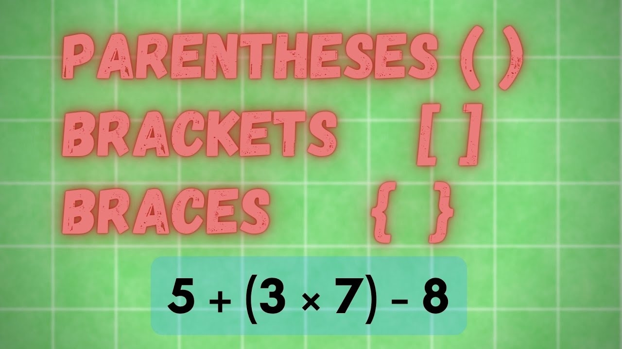 Parentheses Brackets And Braces In Math Simplify Expressions YouTube Parentheses Brackets And Braces In Math Simplify Expressions YouTube