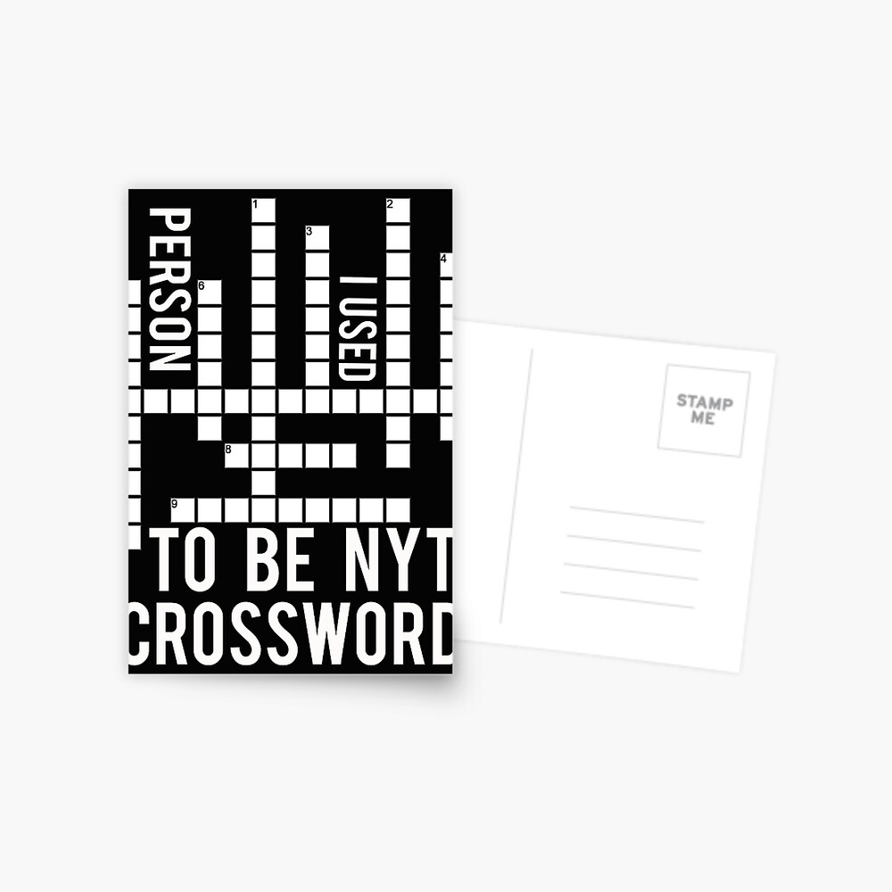 Person I Used To Be Nyt Crossword A Great Gift Crossword Clue For Father Grandpa Mother And Friends Postcard For Sale By Desibeau Redbubble