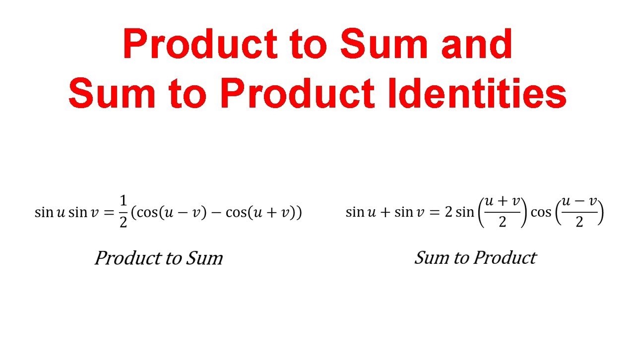 Product To Sum And Sum To Product Trig Identities With Examples YouTube