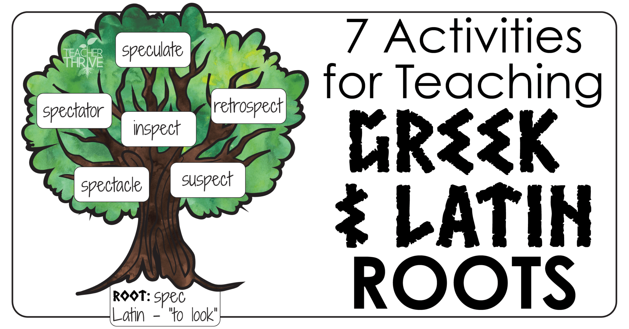 Teaching Greek And Latin Roots Teacher Thrive Teaching Greek And Latin Roots Teacher Thrive