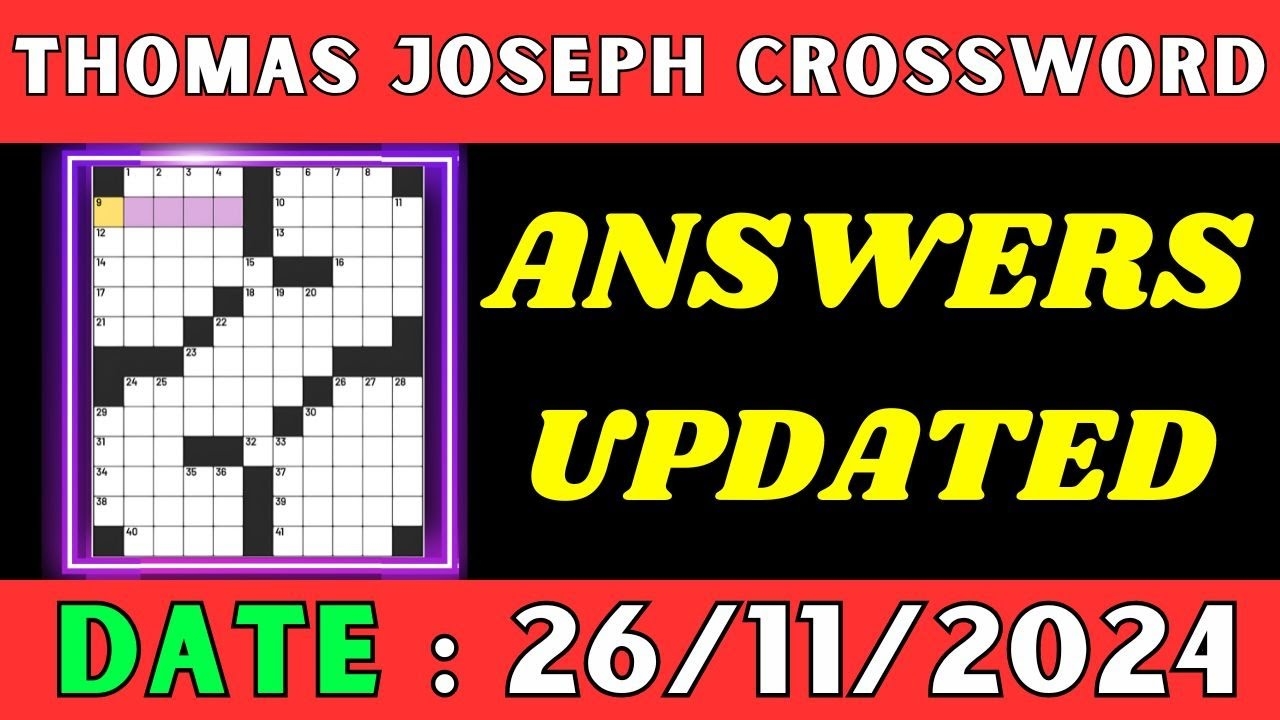 Thomas Joseph Crossword Clue Answers For Nov 26 2024 Solved YouTube