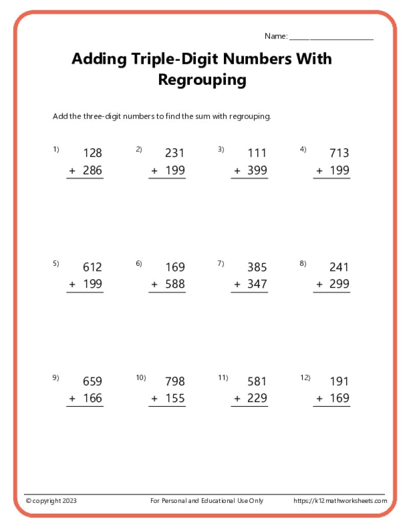 Triple Digit Addition With Regrouping K12 Math Worksheets