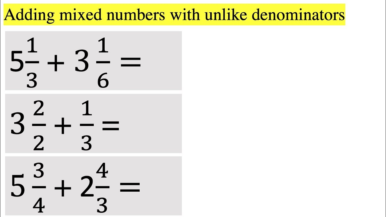 adding mixed numbers with unlike denominators